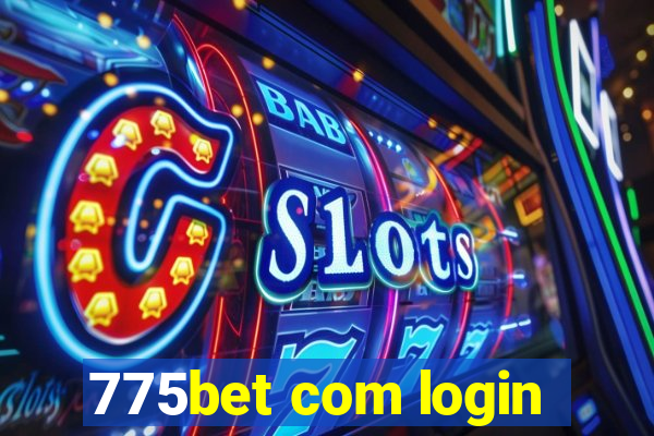 775bet com login